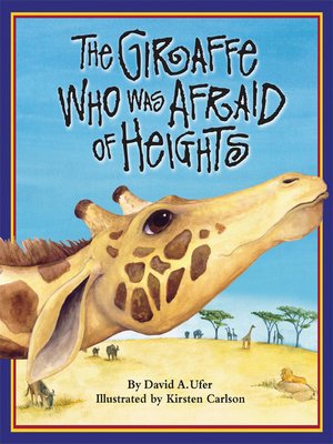 cover image of The Giraffe Who Was Afraid of Heights